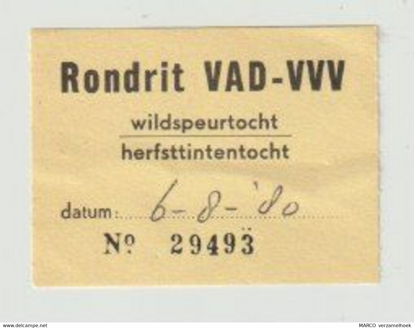 Carte D'entrée-toegangskaart-ticket: Rondrit VAD-VVV Wildspeurtocht-herfsttintentocht Apeldoorn-epe (NL) 1980 - Europa