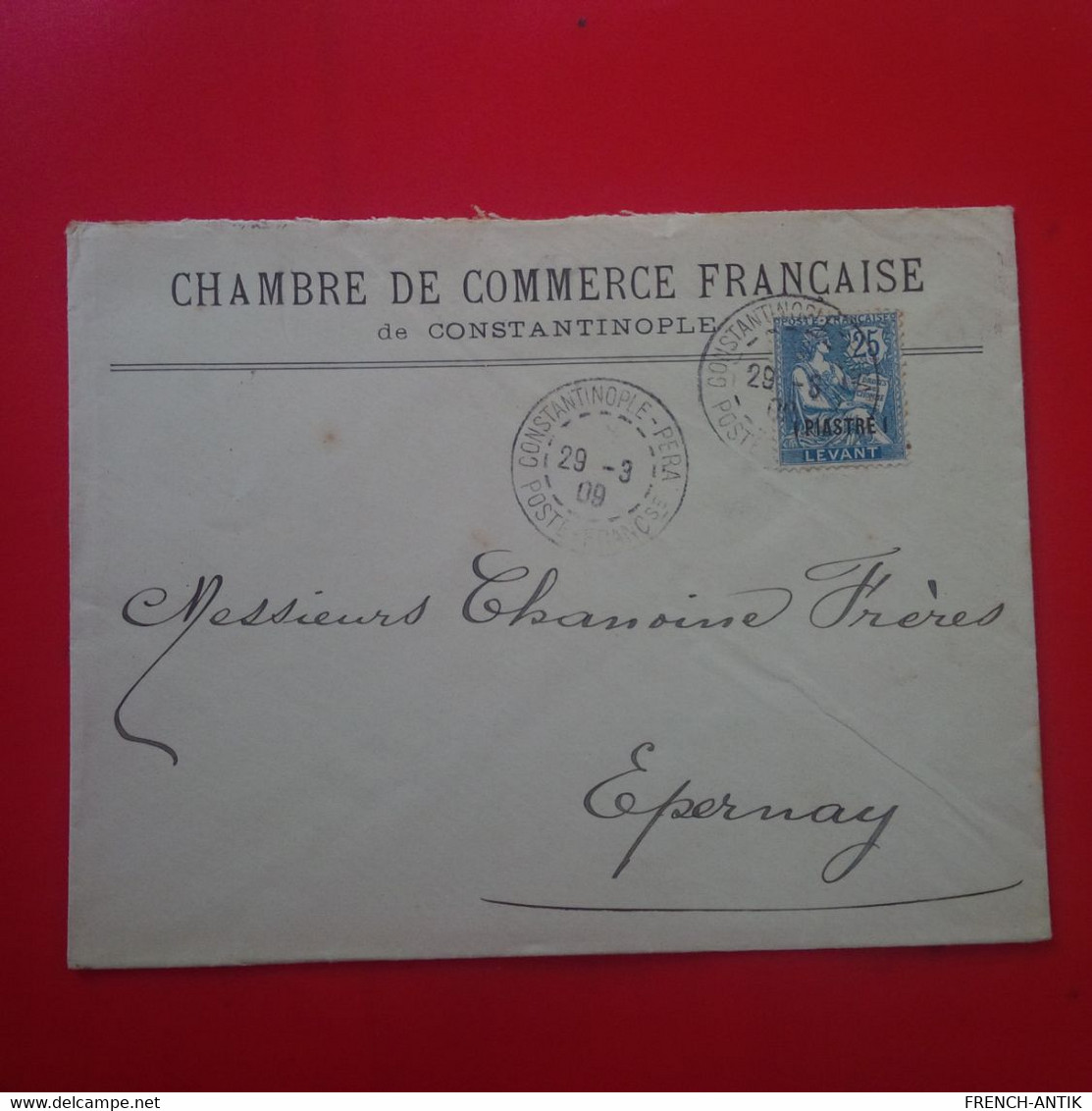 LETTRE CHAMBRE DE COMMERCE FRANCAISE DE CONSTANTINOPLE 1909 TIMBRE LEVANT SURCHARGE 1 PIASTRE - Lettres & Documents