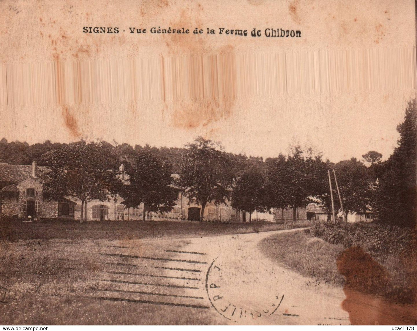 83 / SIGNES / VUEGENERALE DE LA FERME DE CHIBRON / RARE - Signes