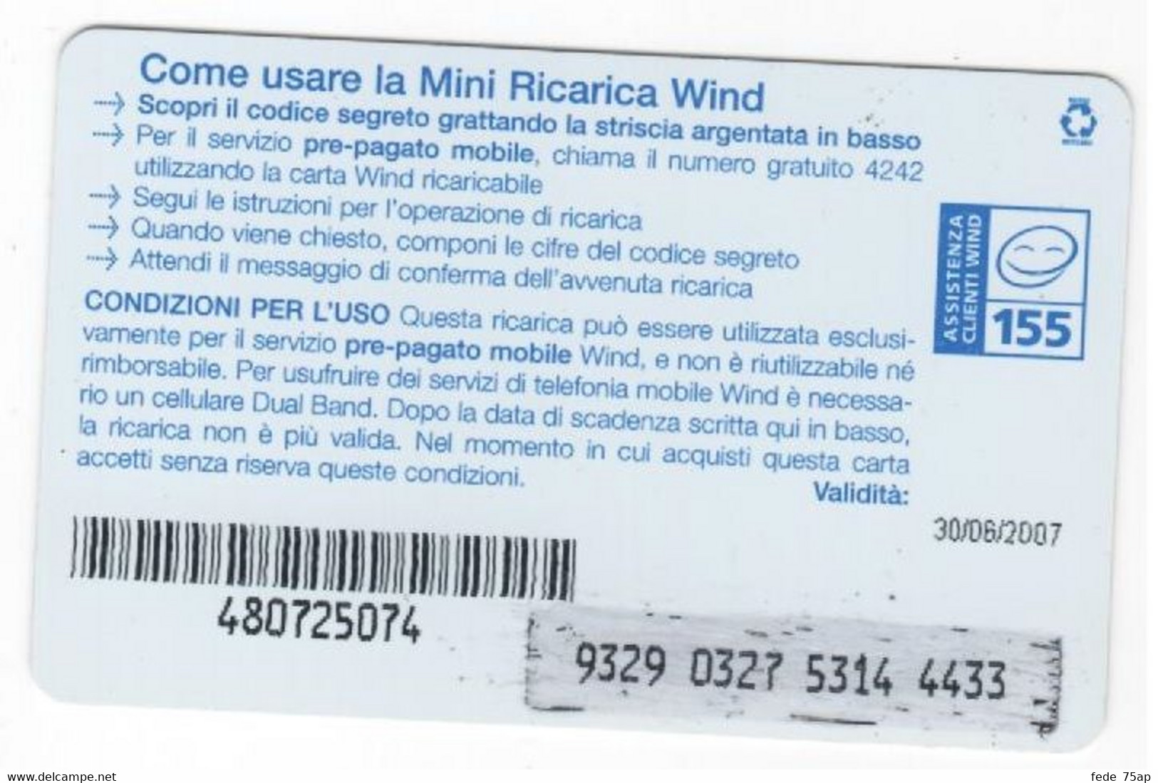 Ricarica WIND Fai Un Tuffo Nei Giochi SMS, Wind Fun, Taglio 10,00 Euro, Scadenza 30/06/2007, VALE 2 PUNTI.... Usata - Cartes GSM Prépayées & Recharges