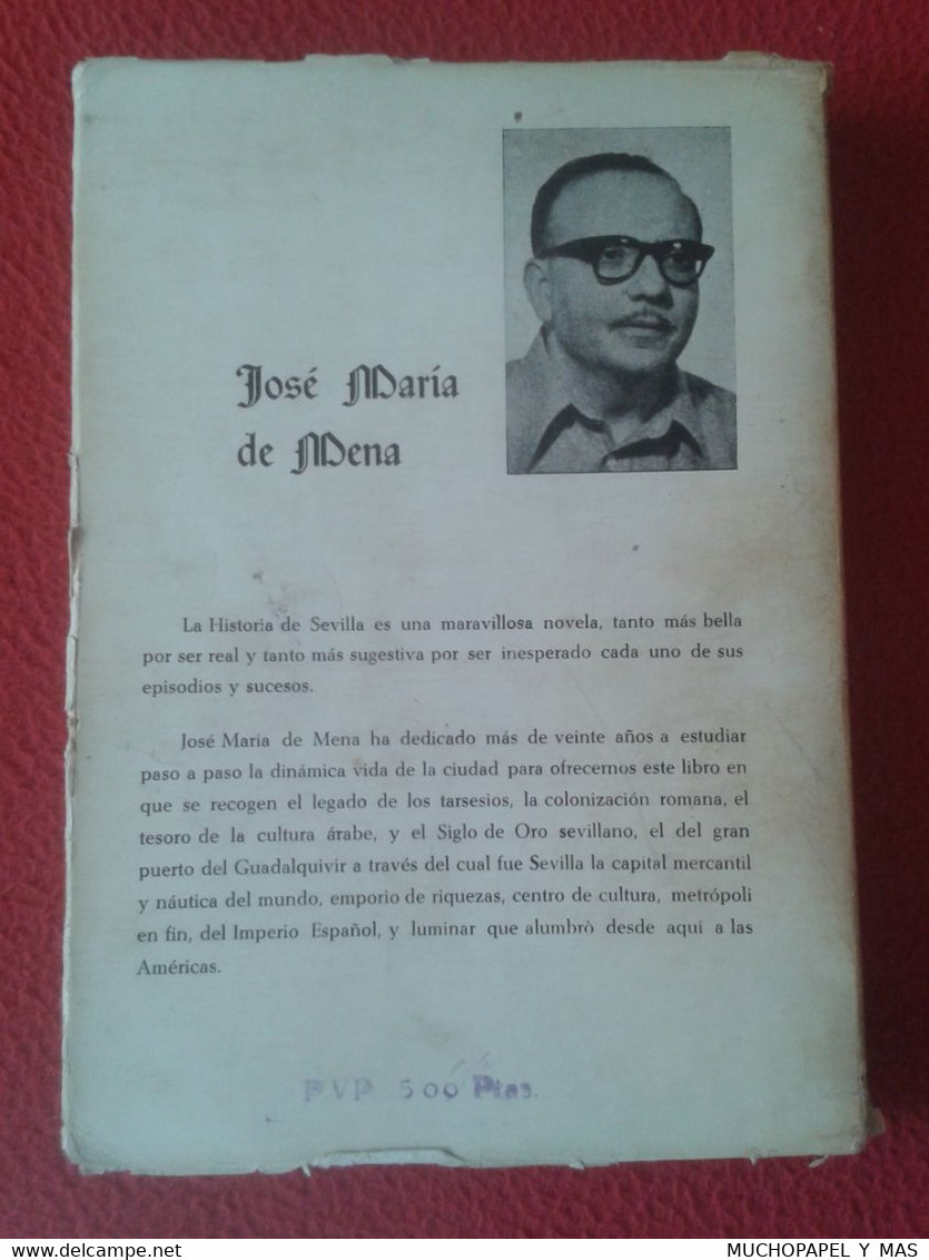 ANTIGUO LIBRO JOSÉ MARÍA DE MENA HISTORIA DE SEVILLA ECESA 1979, 381 PÁGINAS, CAJA SAN FERNANDO, SPAIN ESPAGNE SPANIEN.. - Geschiedenis & Kunst