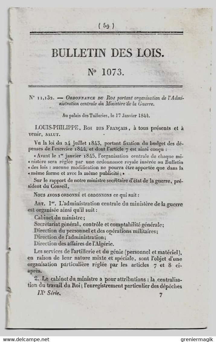 Bulletin Des Lois 1073 1844 Organisation De L'Administration Centrale Du Ministère De La Guerre/Contribution Spéciale... - Décrets & Lois