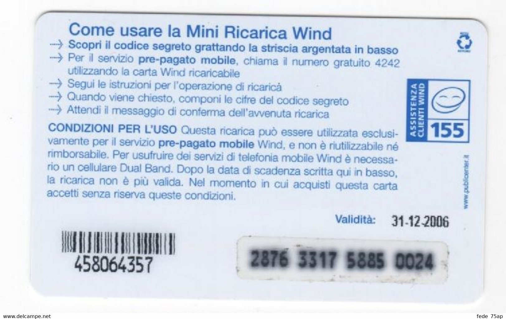 Ricarica WIND TANDEM & SMS, Taglio 10,00 Euro, Scadenza 31-12-2006, PUBLICENTER, Usata - [2] Sim Cards, Prepaid & Refills