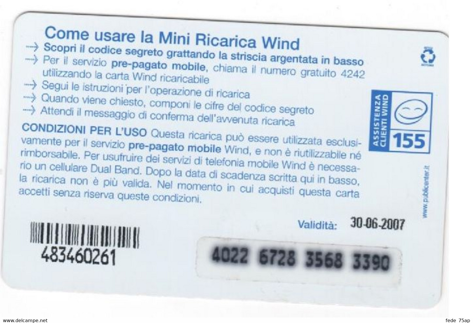 Ricarica WIND INFOWIND 412, Taglio 10,00 Euro, Scadenza 30-06-2007, PUBLICENTER, Usata - Cartes GSM Prépayées & Recharges