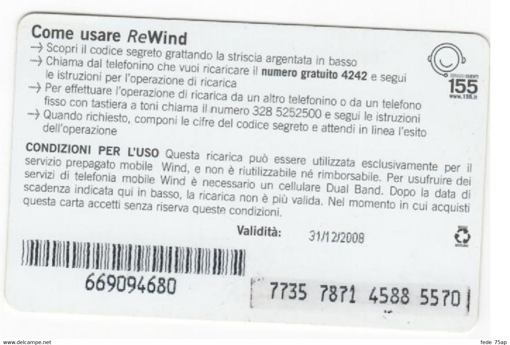 Ricarica WIND SCEGLI AUTORICARICA, Taglio 25,00 Euro, Scadenza 31/12/2008, Usata - Schede GSM, Prepagate & Ricariche