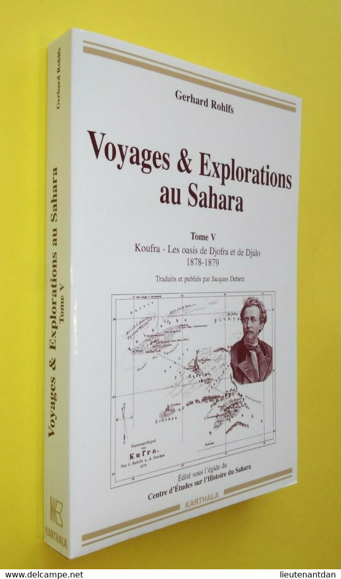 VOYAGES ET EXPLORATIONS AU SAHARA Tome V KOUFRA OASIS DE DJOFRA ET DJALO LIBYE Ouvrage Neuf - Reisen