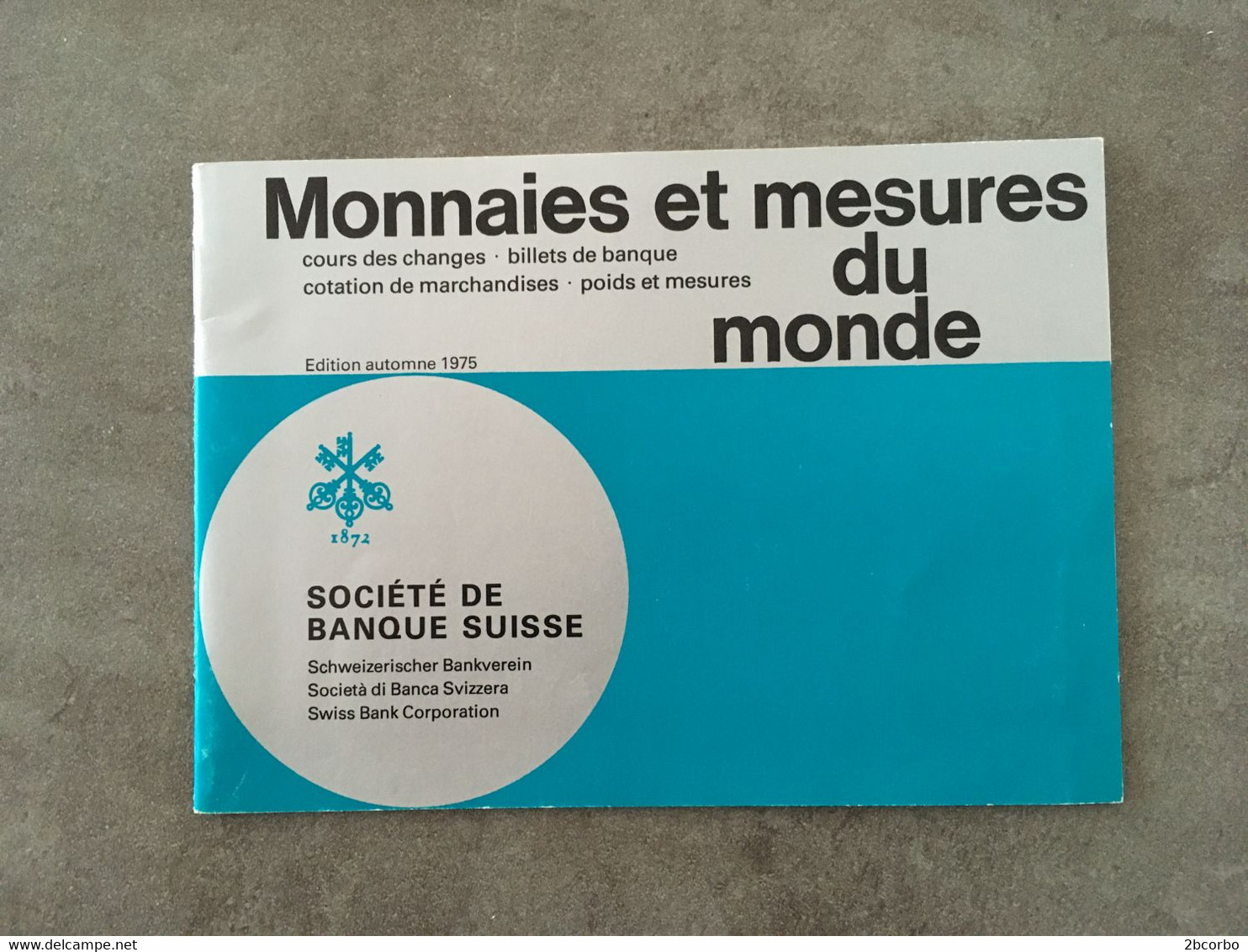 Livret Monnaies Et Mesures Du Monde Societe Des Banques Suisse - Livres & Logiciels