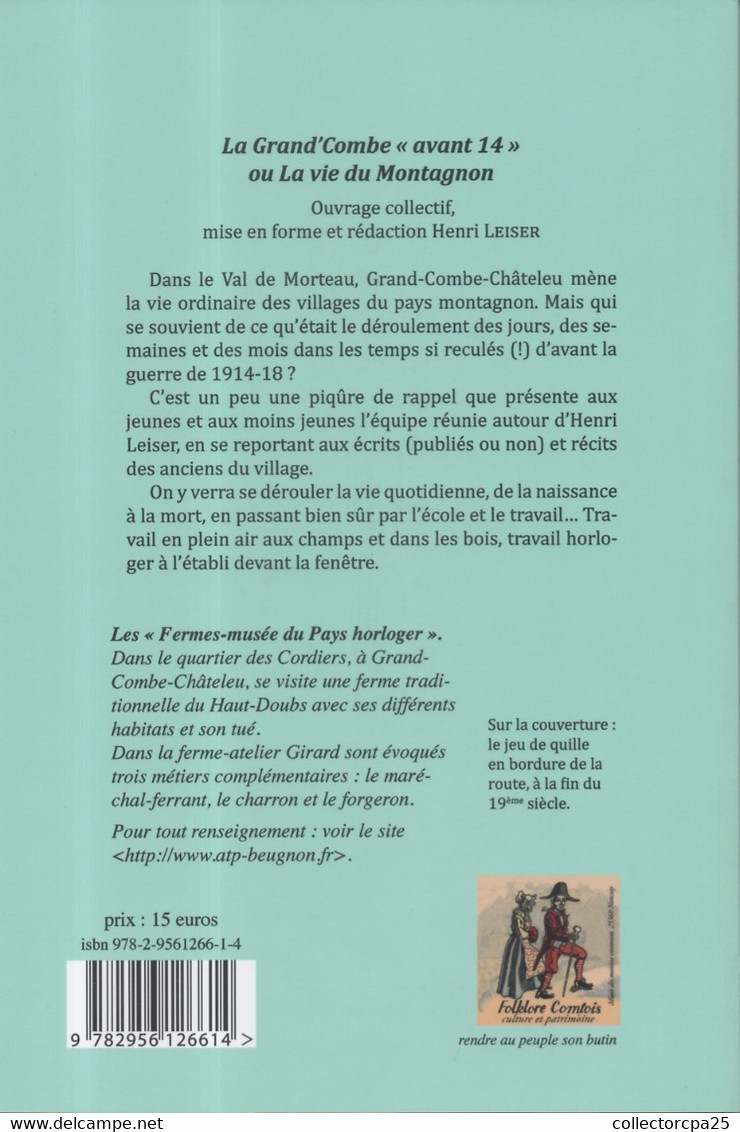 La Grand'Combe "avant 14" Ou La Vie Du Montagnon Ouvrage Collectif Mise En Forme Rédaction Henri Leiser Besançon Doubs - Franche-Comté