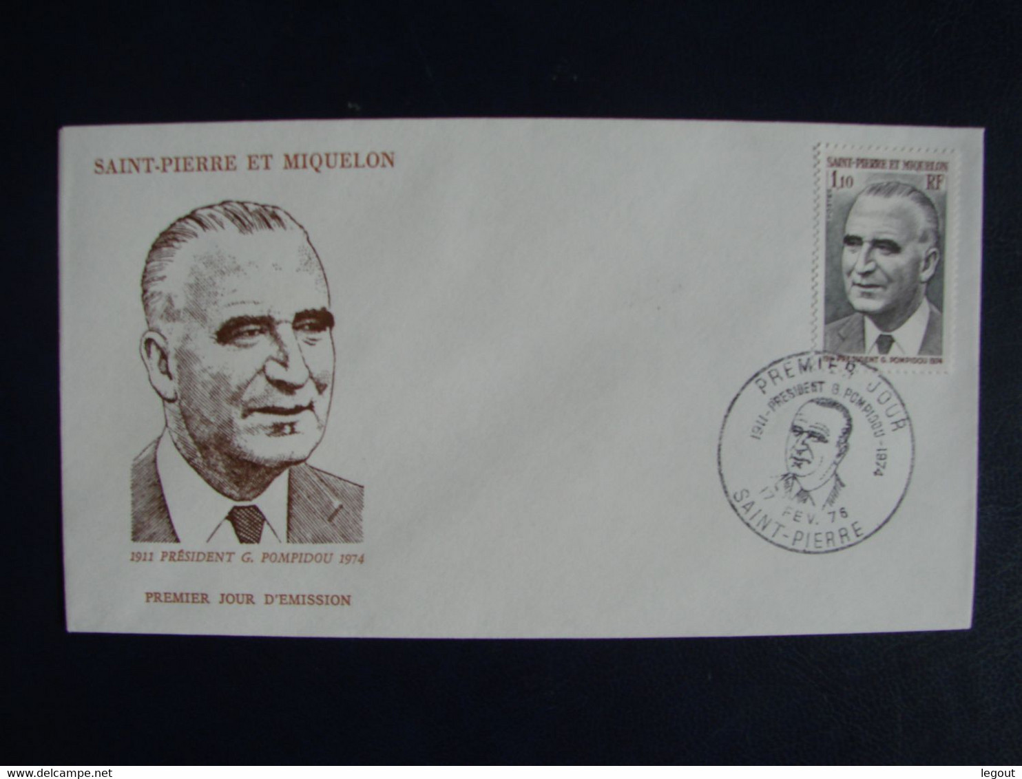 SPM/SAINT PIERRE ET MIQUELON 1er Jour/FDC PRESIDENT GEORGES POMPIDOU 17/2/1976 COTE FARCIGNY 10€ - Briefe U. Dokumente