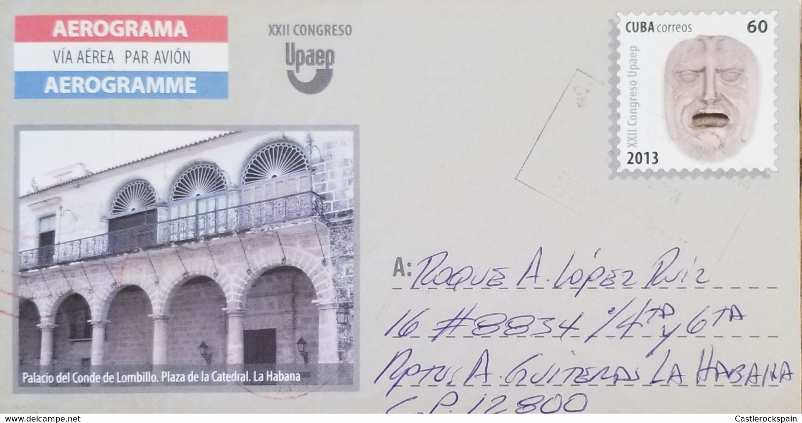 O) 2013 CUBA, CARIBBEAN, UPAEP CONGRESS, PALACIO DEL CONDE DE LOMBILLO, PLAZA DE LA CATEDRAL, AEROGRAM, XF - Lettres & Documents