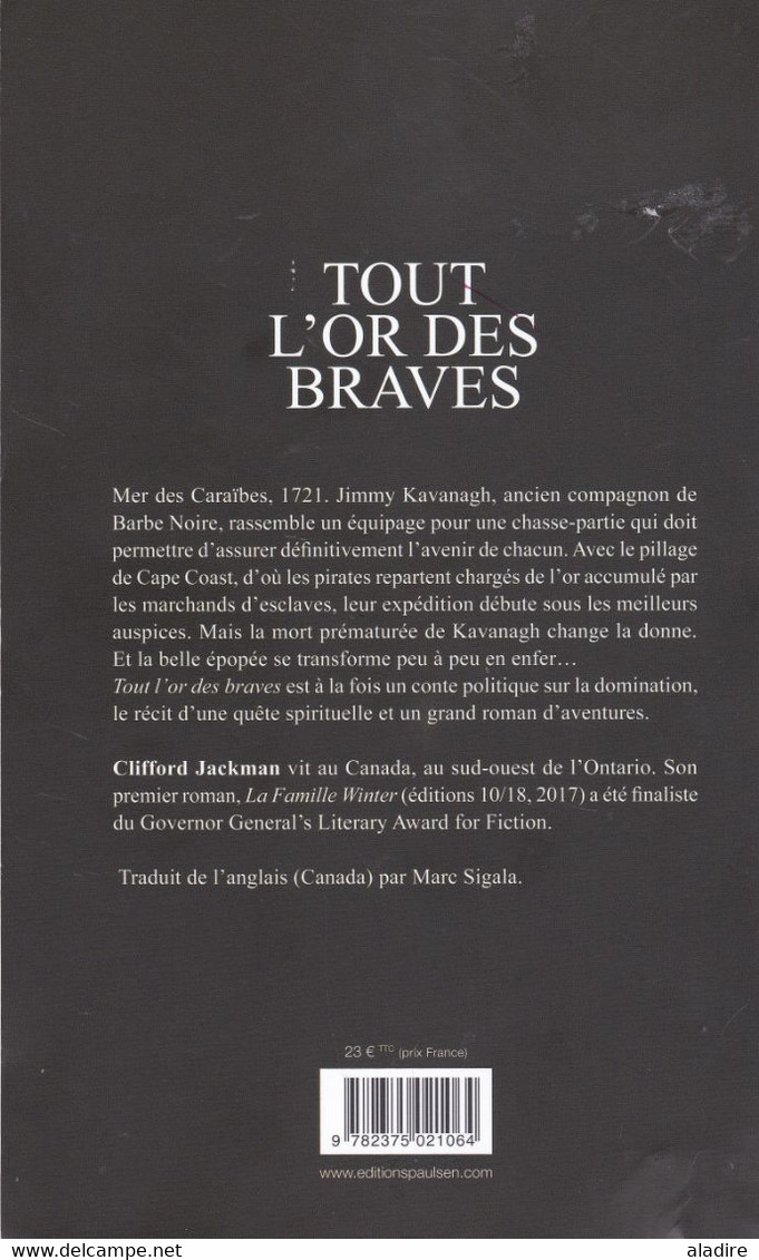 CLIFFORD JACKMAN - Tout L'or Des Braves - Paulsen - Broché - 2021 - Roman Canada - 475 Pages -  € 1.00 - Aventure