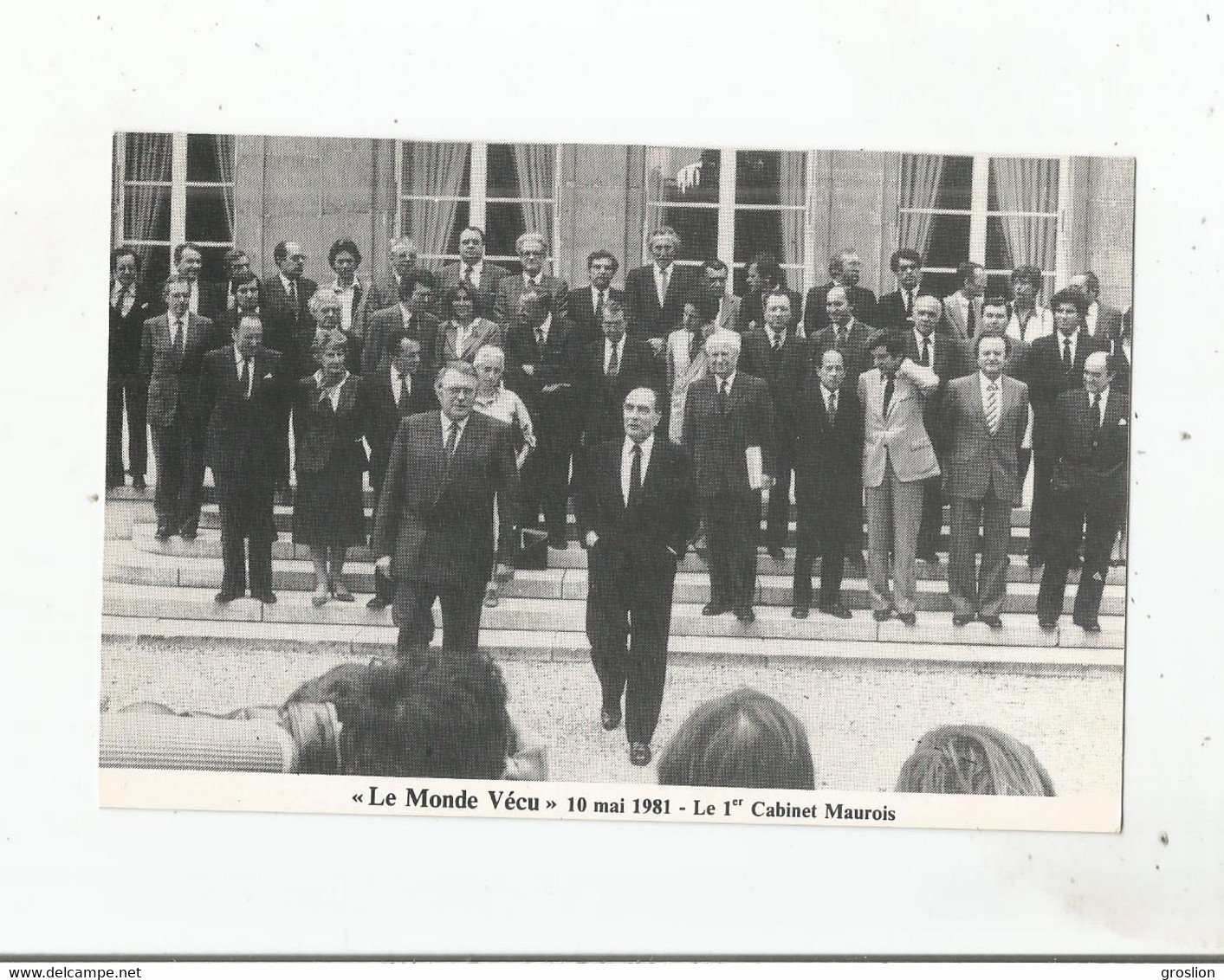 LE MONDE VECU 10 MAI 1981 (FRANCOIS MITTERAND PRESIDENT ) LE 1 ER CABINET MAUROIS - Partidos Politicos & Elecciones