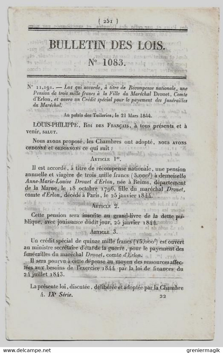 Bulletin Des Lois 1083 1844 Maréchal Drouet Comte D'Erlon/Douanes De Longlaville/Pontaubault/Bidart/Ecouché/Comte Roy - Décrets & Lois
