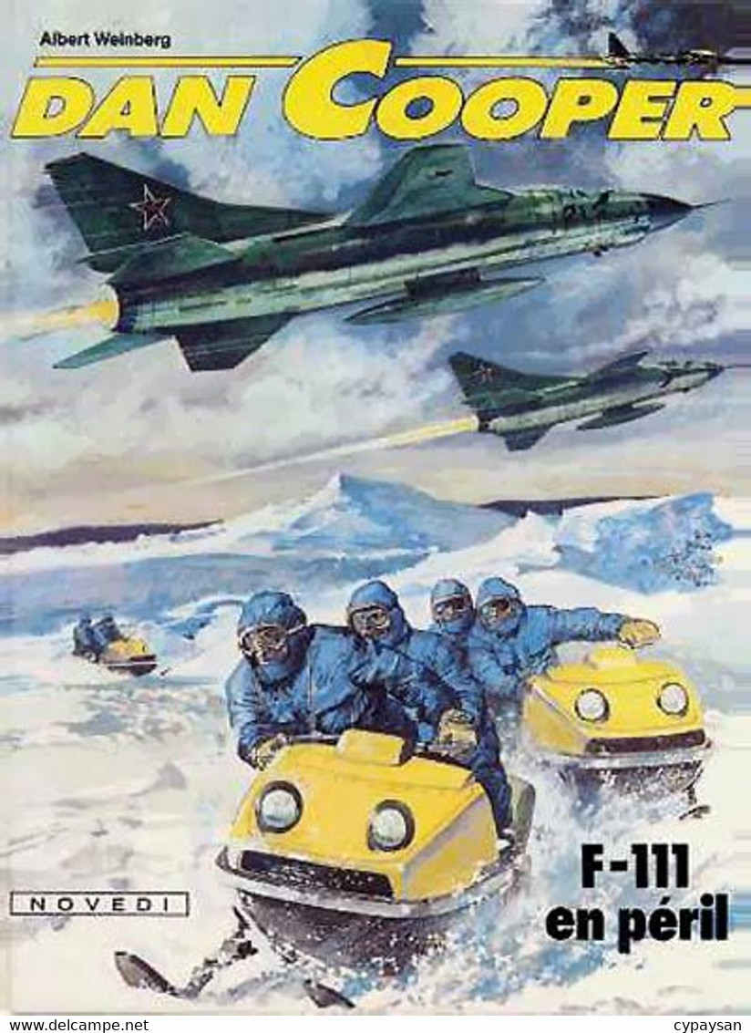 Dan Cooper 28  F-111 En Péril  EO BE Novedi 09/1981 Weinberg  (BI5) - Dan Cooper