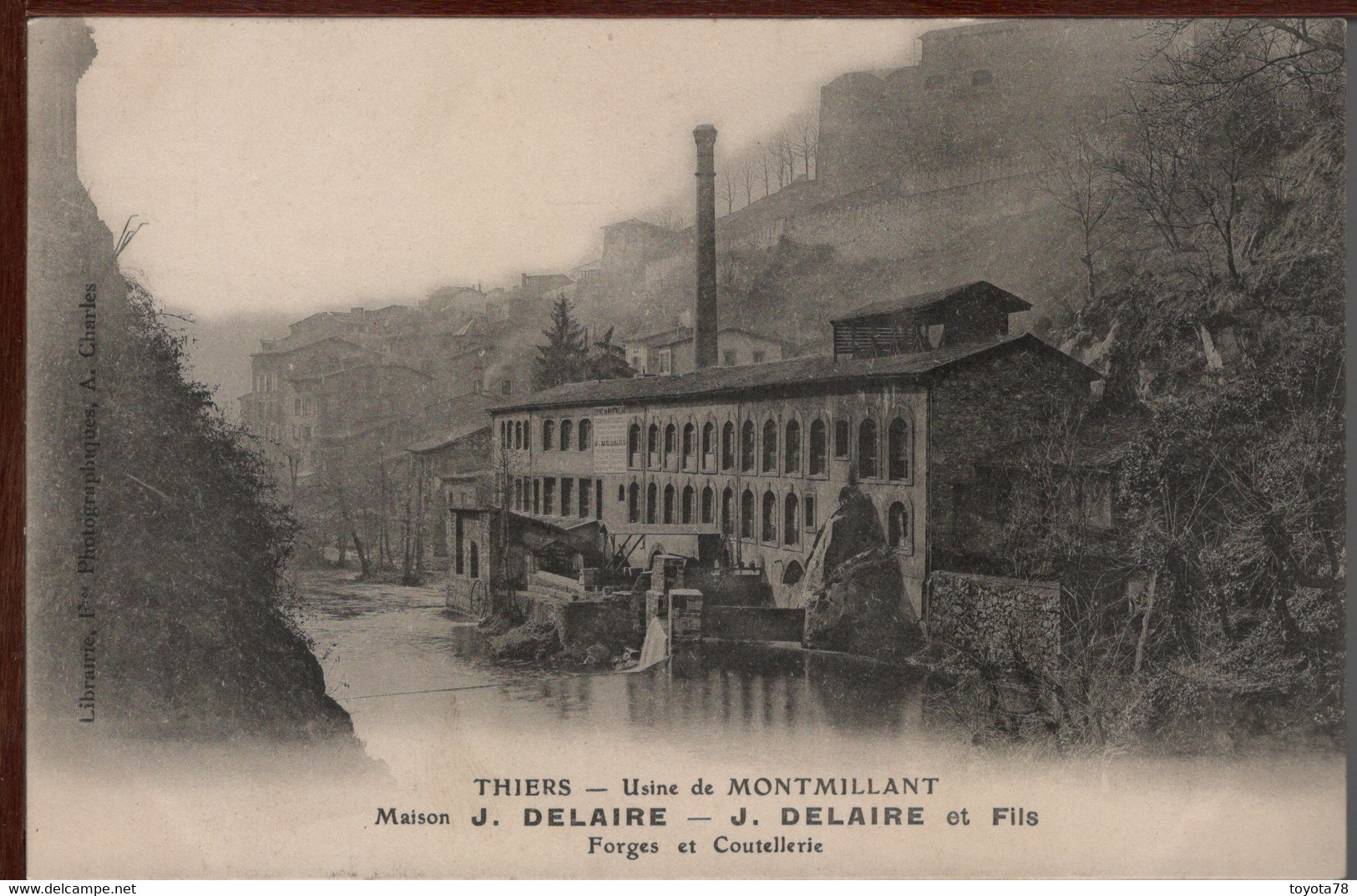 63 - THIERS - Usine De MONTMILLANT - Maison J. DELAIRE - Forges Et Coutellerie - Thiers