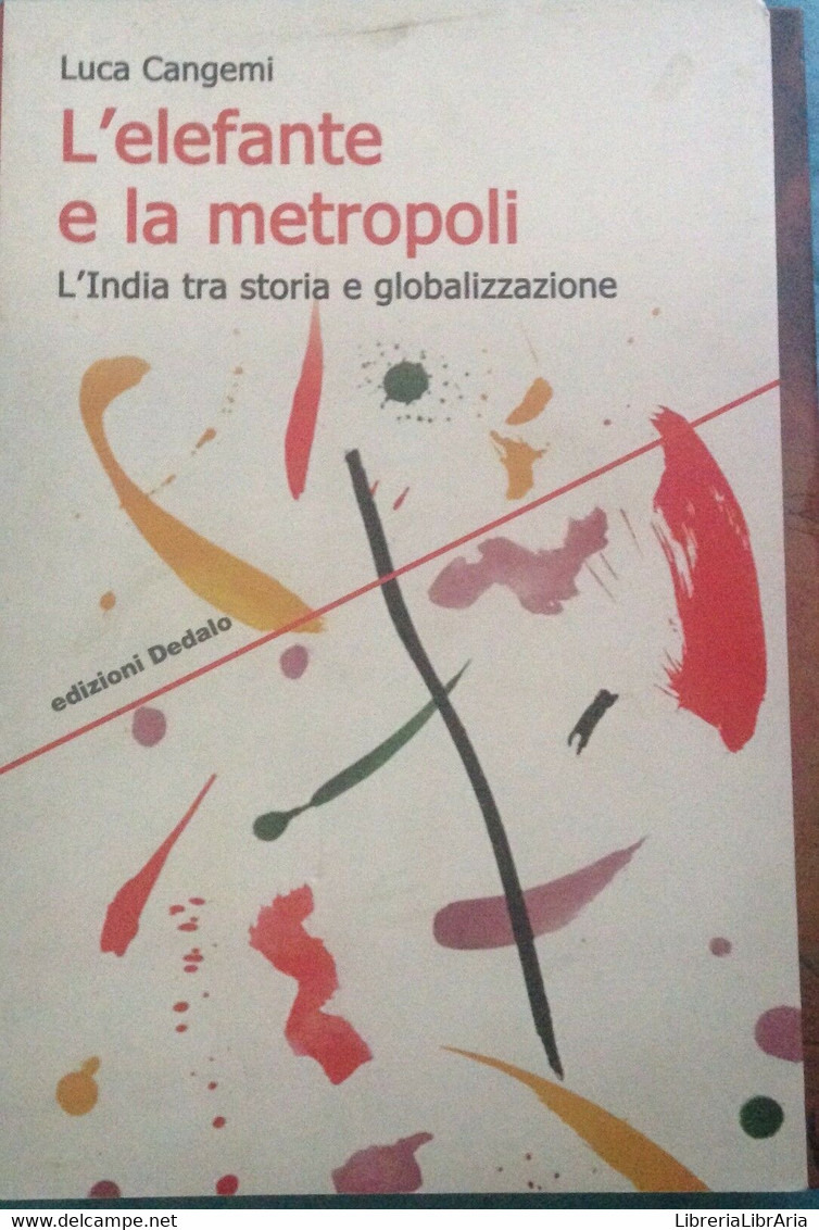 L'elefante E La Metropoli - Luca Cangemi - Dedalo - 2012 - MP - Histoire, Philosophie Et Géographie