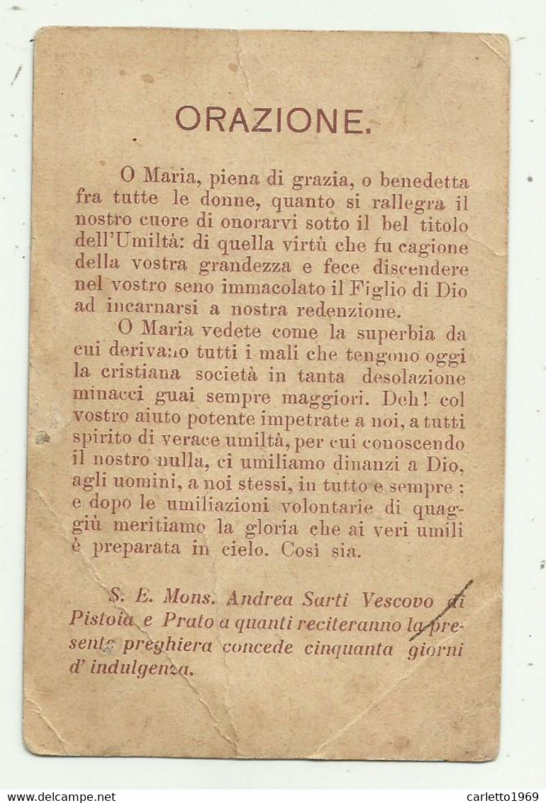 M. SS. DELL'UMILTA' - PATRONA DI PISTOIA SANTINO CM.11X7 ( CONDIZIONI DISCRETE ) - Devotion Images