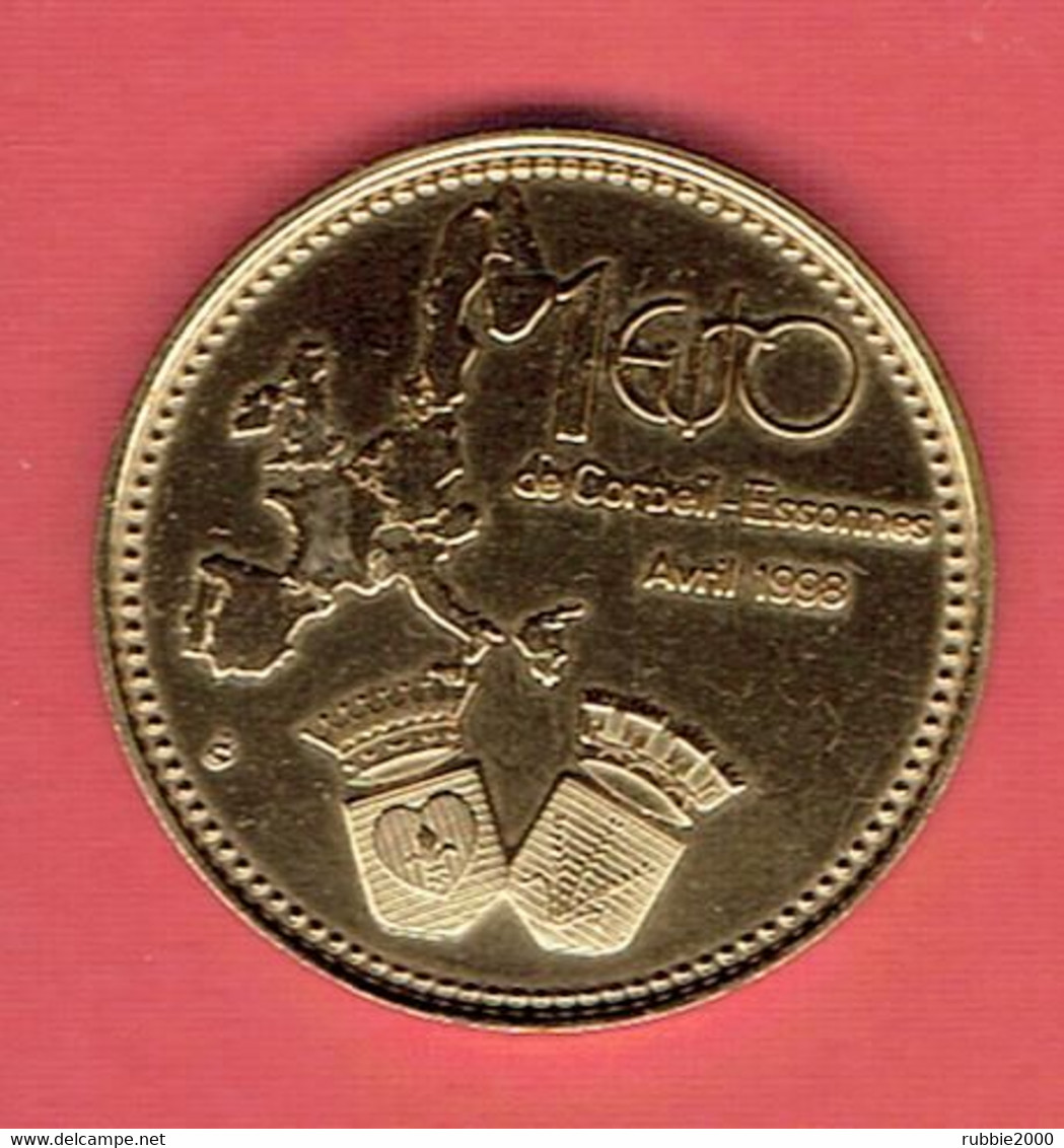 1 EURO DE CORBEIL ESSONNES ESSONNE AVRIL 1998 EN SUPERBE ETAT - Euros Of The Cities