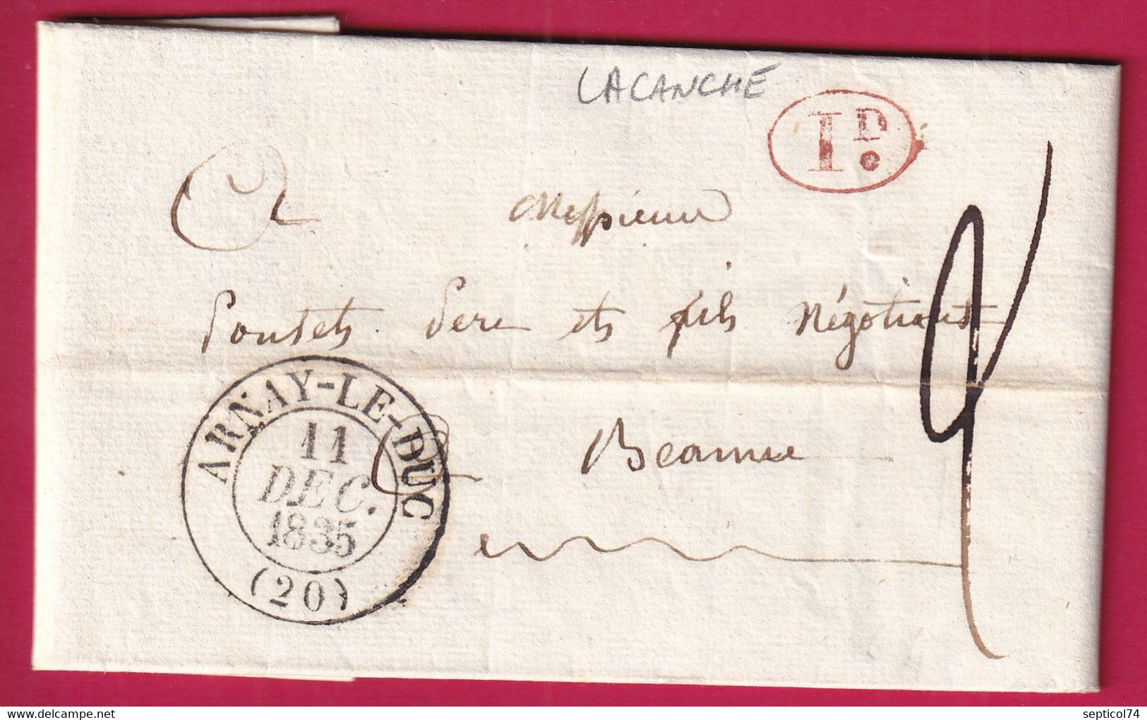 CAD TYPE 13 ARNAY LE DUC COTE D'OR DECIME RURAL DE LACANCHE 1835 POUR BEAUNE - 1801-1848: Precursores XIX