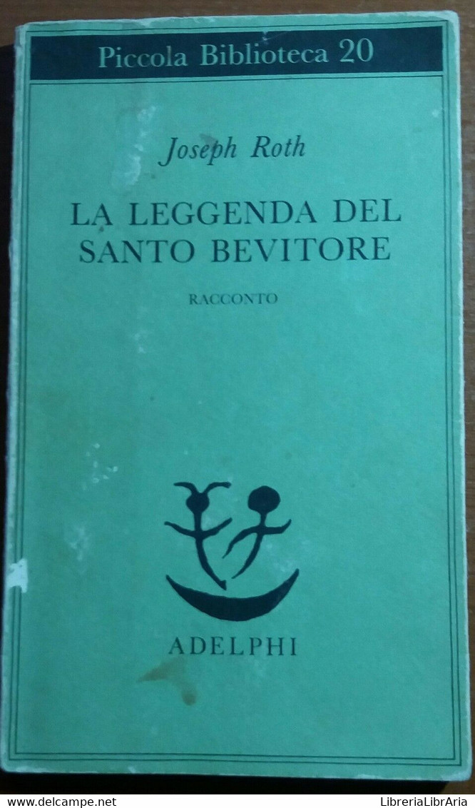 LA LEGGENDA DEL SANTO BEVITORE - JOSEPH ROTH - ADELPHI - 1980 - M - Otros & Sin Clasificación
