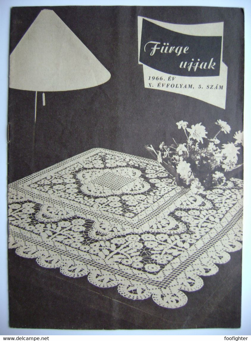 Hungary - FÜRGE UJJAK 5/1966 - Magazine For Handmade, Crochet, Knitting, 23 Pages, Photos, Hungarian Language - Vita Quotidiana