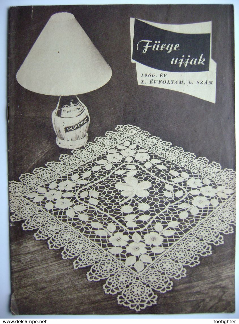 Hungary - FÜRGE UJJAK 6/1966 - Magazine For Handmade, Crochet, Knitting, 23 Pages, Photos, Hungarian Language - Praktisch