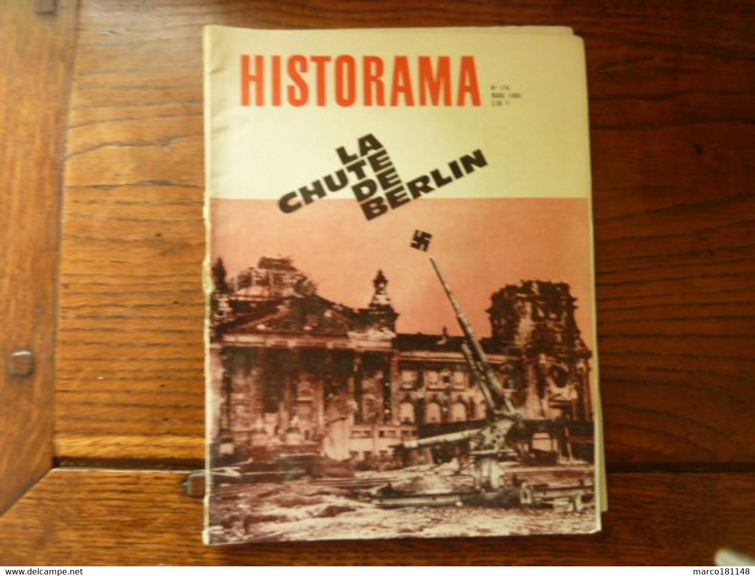 HISTORAMA - N° 174 - Mars 1966 - La Chute De Berlin - History