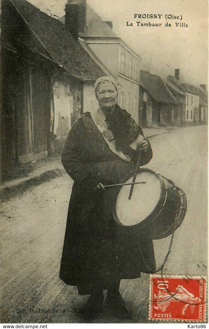 Froissy * Le Tambour De Ville * Type Personnage Local * Femme Du Pays Grosse Caisse - Froissy