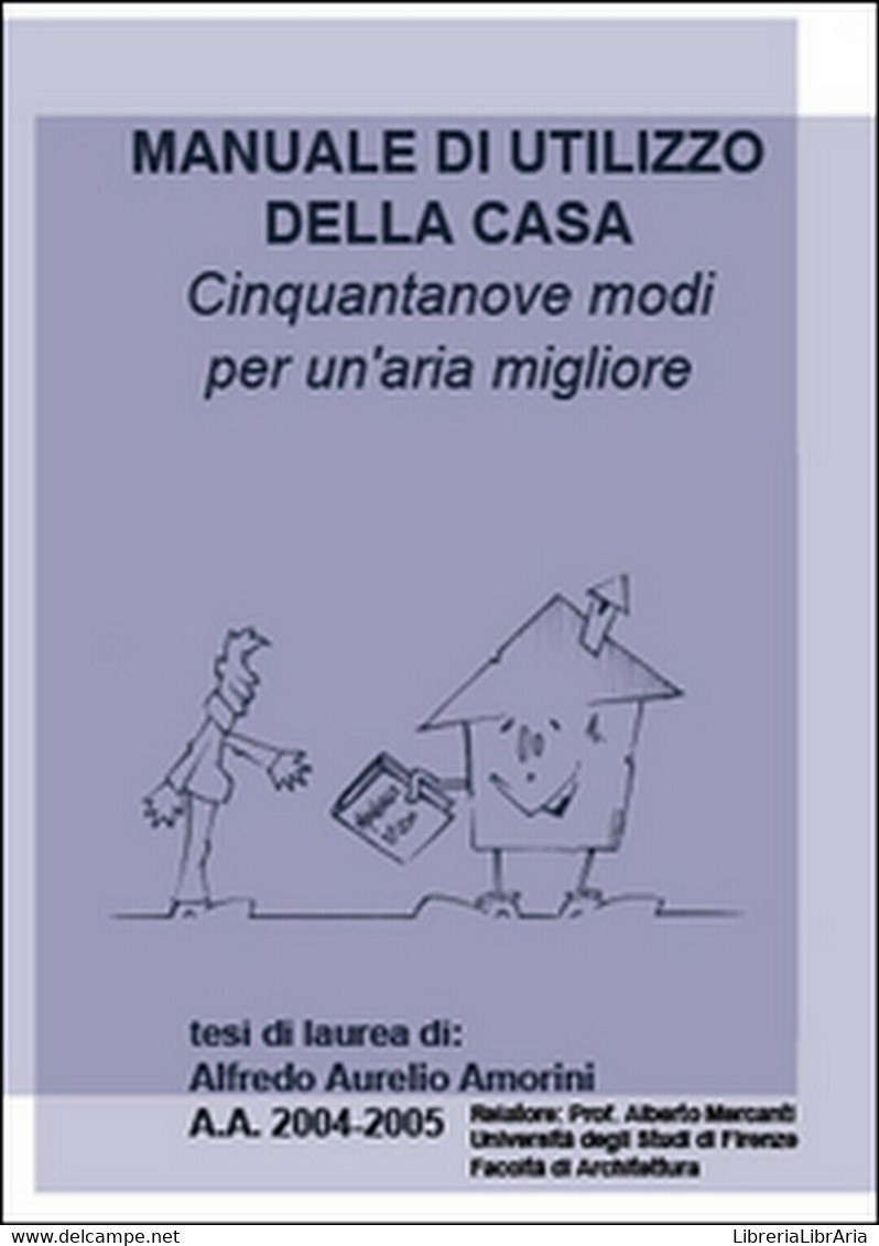 Manuale Di Utilizzo Della Casa. Cinquantanove Modi Per Un'aria Migliore - Natur