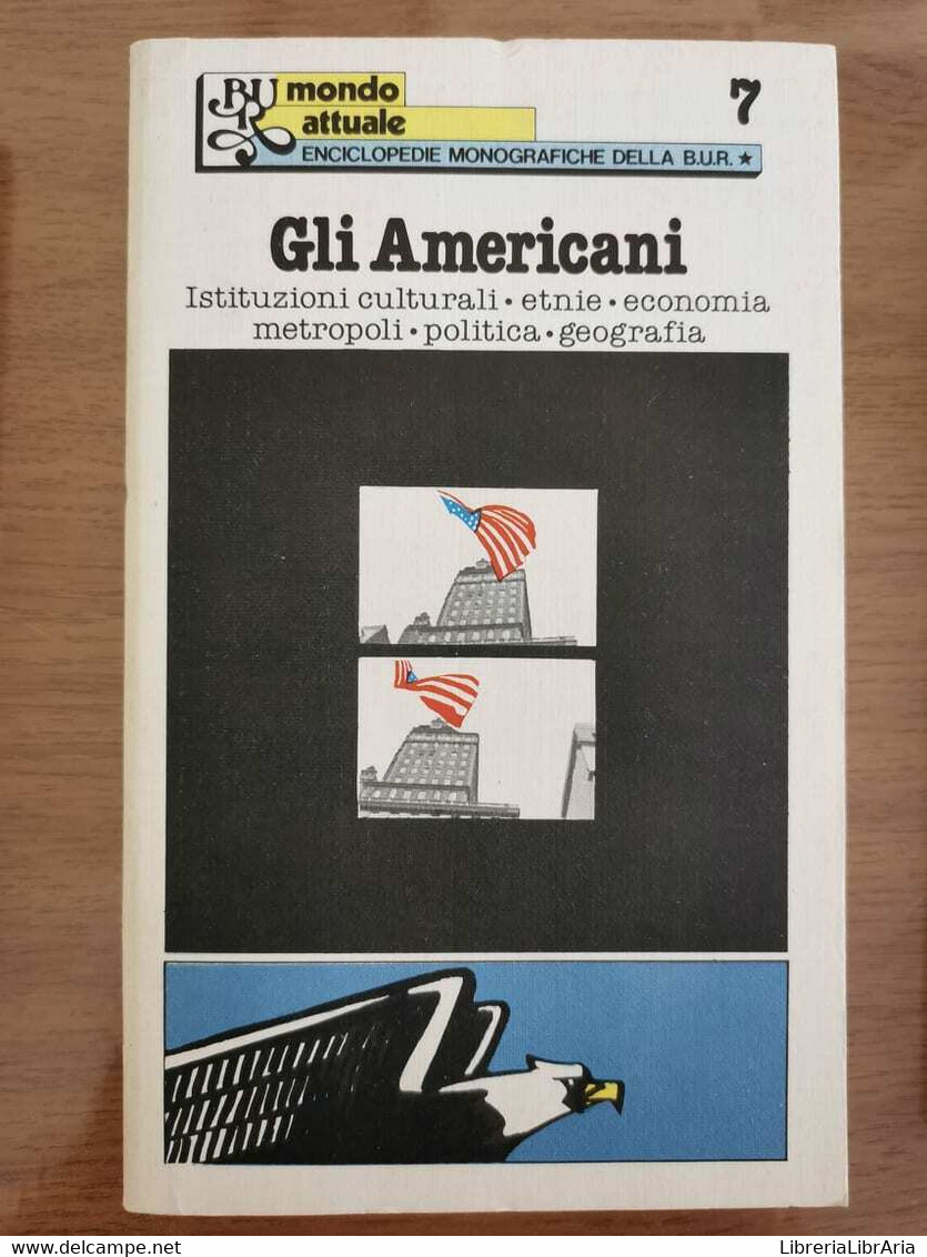 Gli Americani - AA. VV. - BUR - 1978 - AR - Encyclopedias