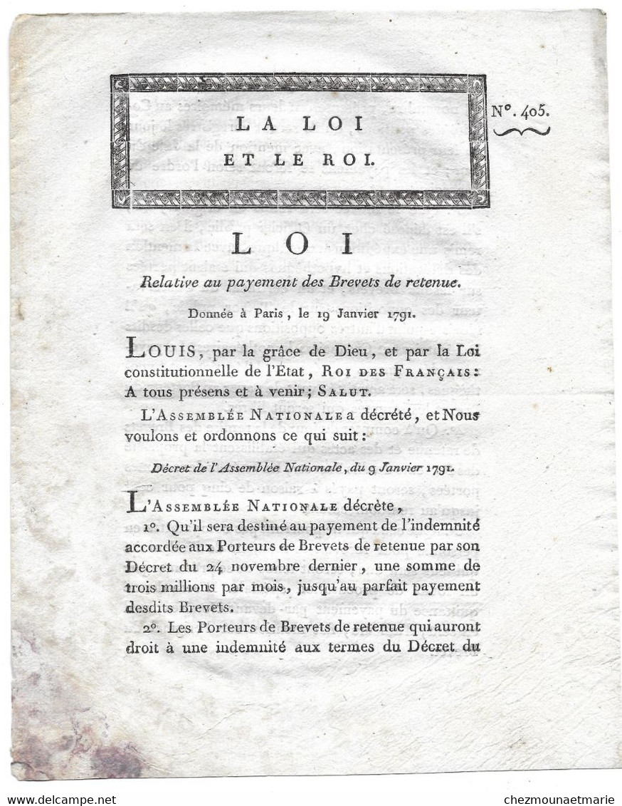 1791 LA LOI ET LE ROI N°405 PAIEMENT BREVETS DE RETENUE - Decreti & Leggi