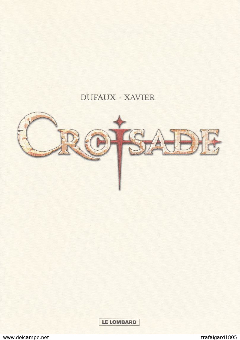 CROISADE (DUFAUX-XAVIER) - Illustratoren D - F