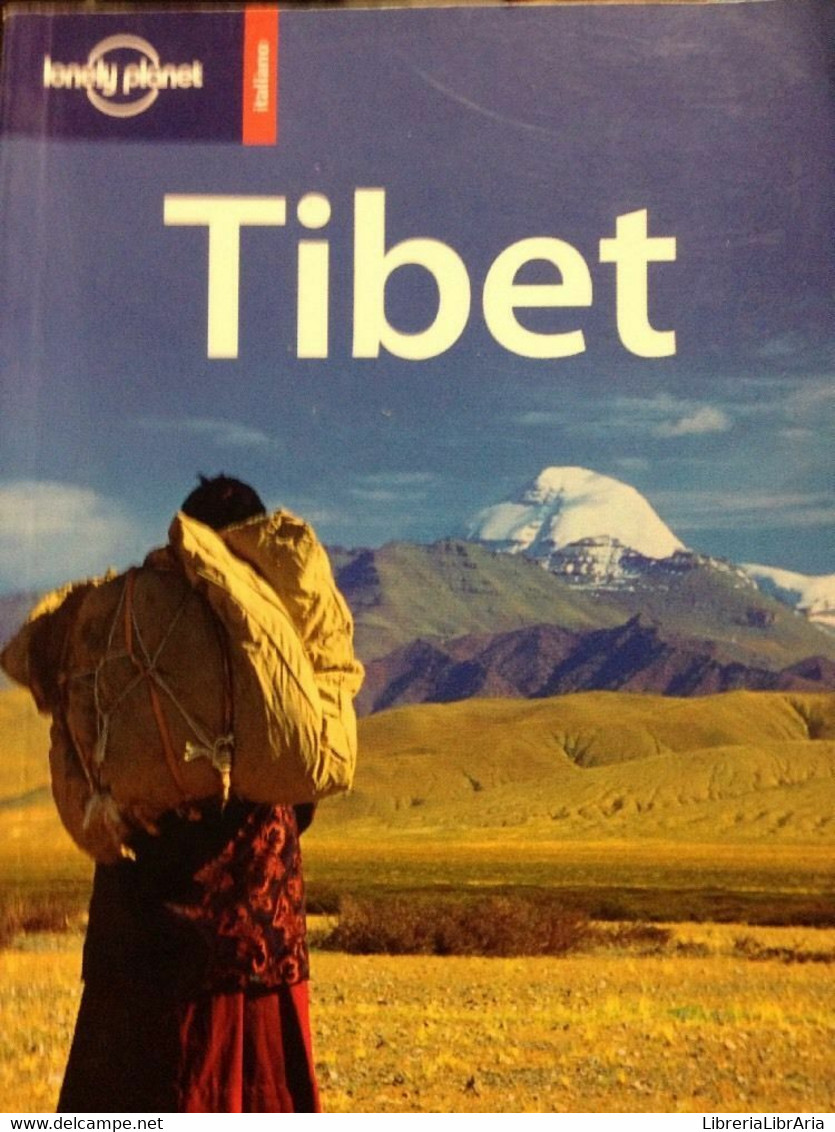 Tibet - Bradley Mayhew, Robert Kelly, John Vincent Bellezza,  2008,  Edt Srl - Geschichte, Philosophie, Geographie