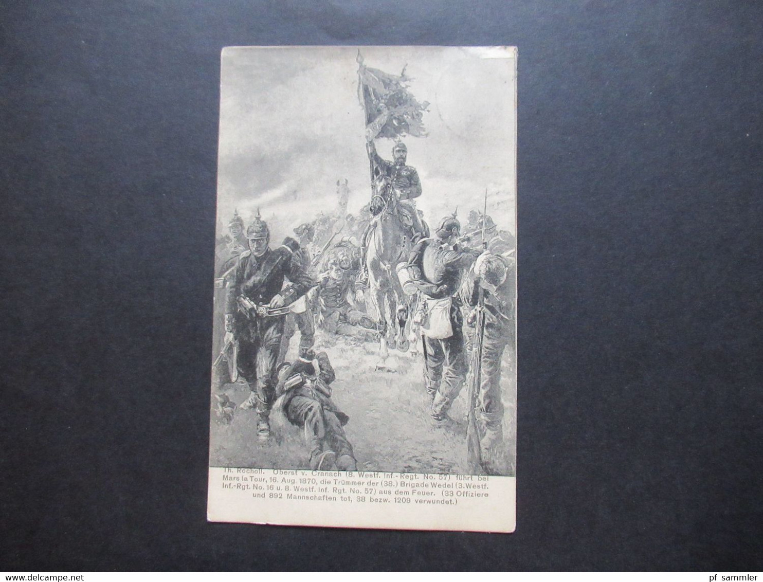 DR 1909 Elsass Künstler AK Th. Rocholl Oberst Von Cranach Führt Bei Mars La Tour 16.8.1870 Die Soldaten Aus Dem Feuer - Elsass