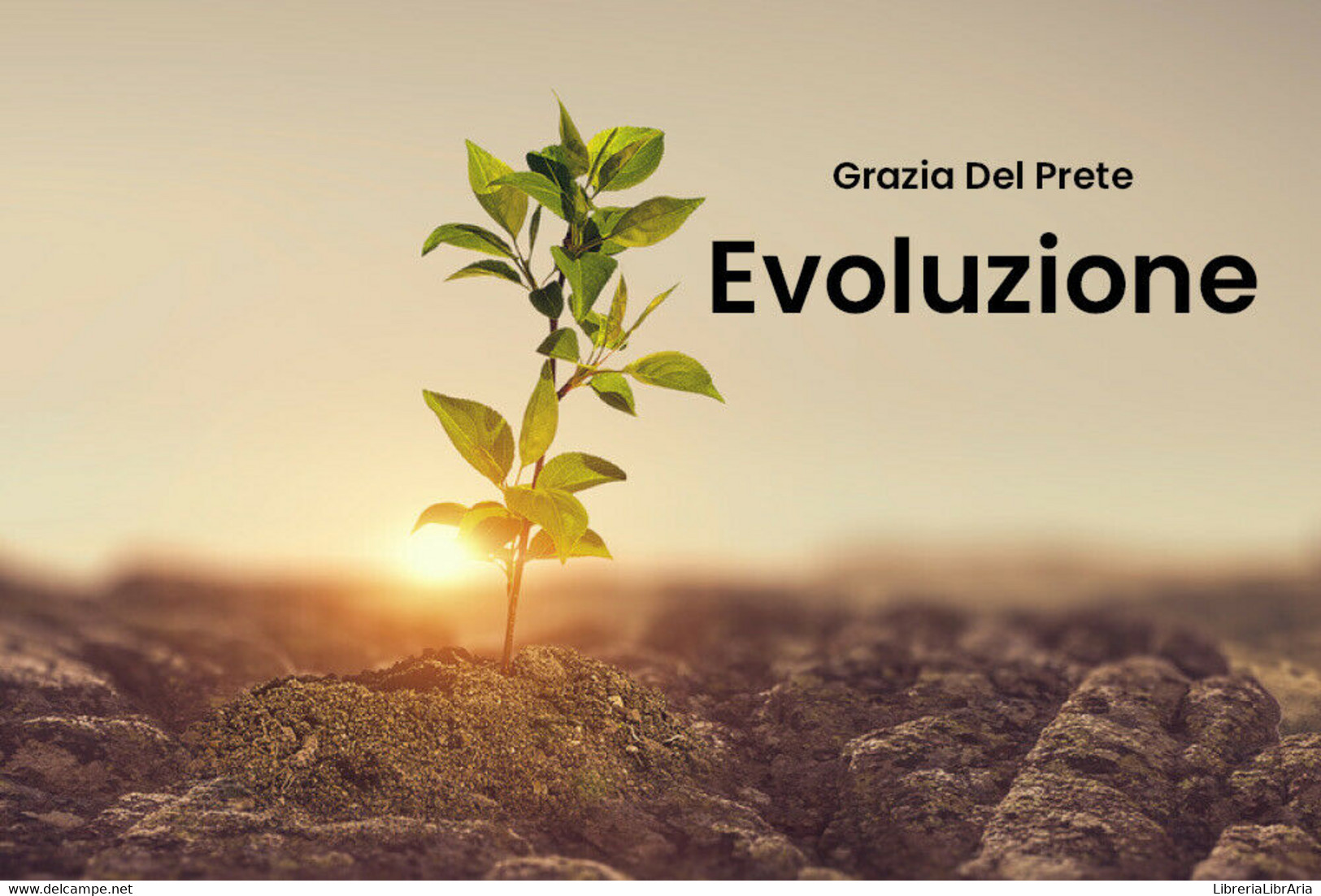 Evoluzione Di Grazia Del Prete,  2019,  Youcanprint - Poetry