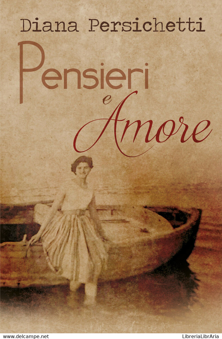 Pensieri E Amore Di Diana Persichetti,  2018,  Youcanprint - Poésie