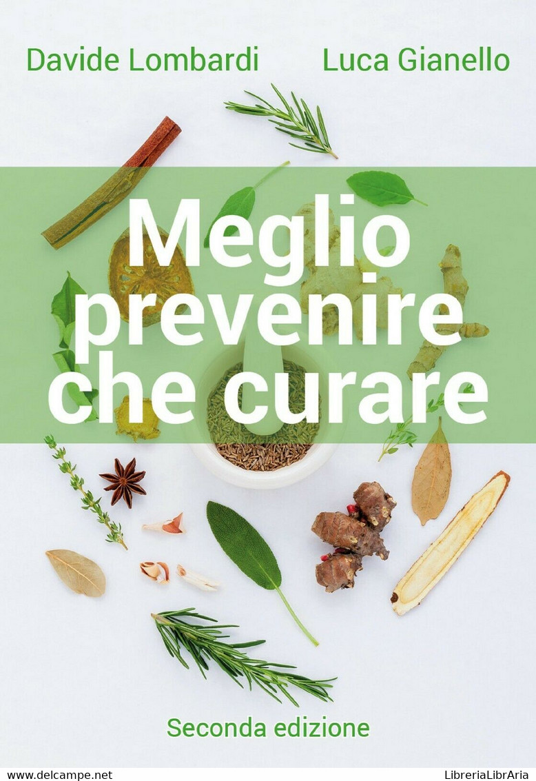 Meglio Prevenire Che Curare Di Luca Gianello, Davide Lombardi,  2018,  Youcanpri - Medecine, Biology, Chemistry