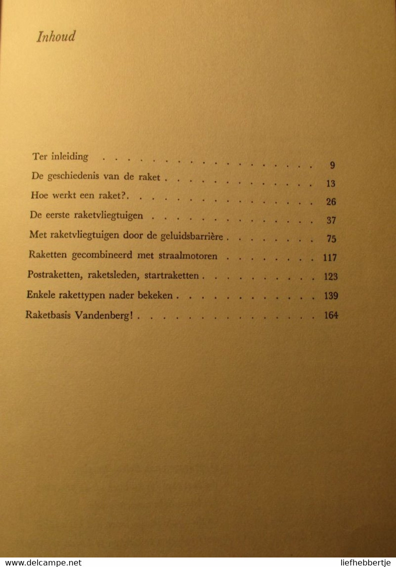 Alles Over Raketten En Raketvliegtuigen - Geschiedenis En Toekomst - Door H. Hooftman - 1961 - Aviazione