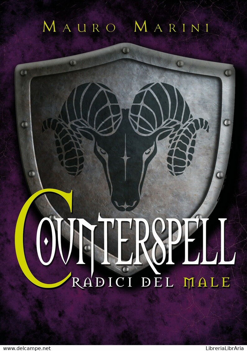 Counterspell. Le Radici Del Male	 Di Mauro Marini,  2019,  Youcanprint - Science Fiction Et Fantaisie