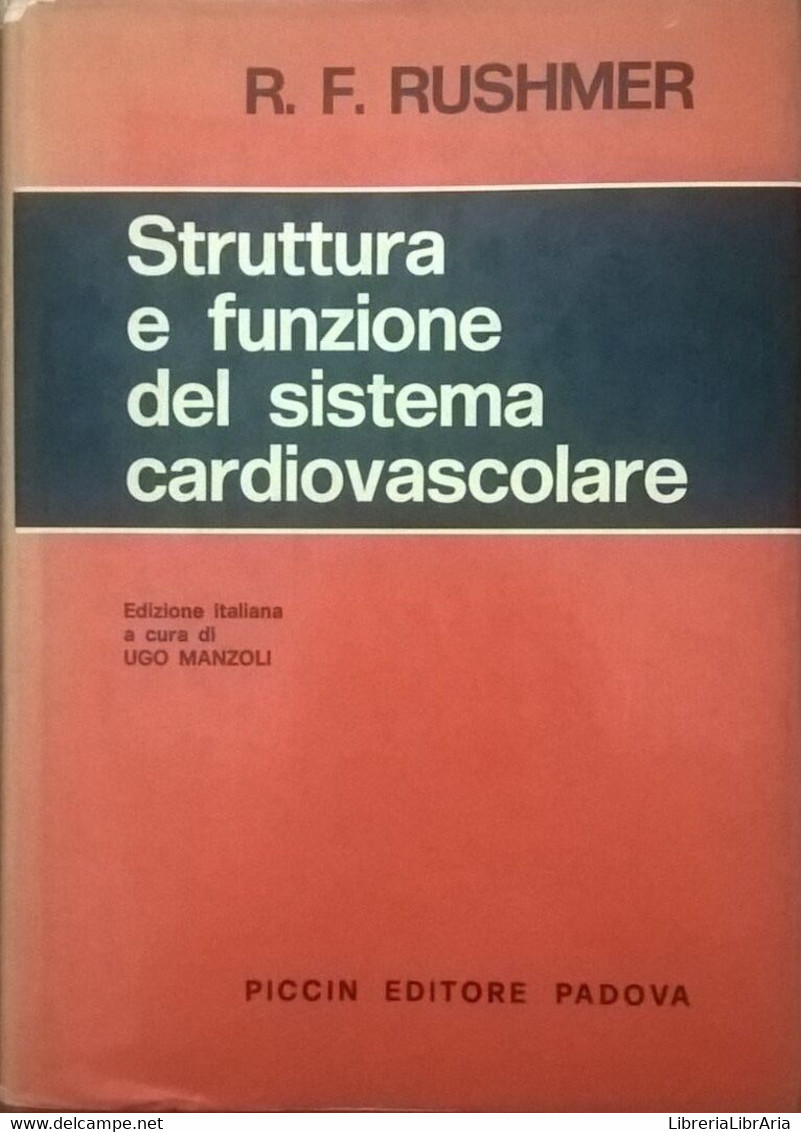 Struttura E Funzione Del Sistema Cardiovascolare - Rushmer (Piccin 1978) Ca - Medecine, Biology, Chemistry
