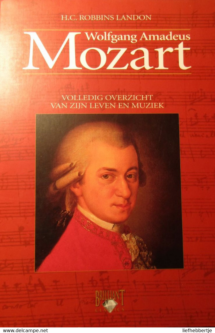 Wolfgang Amadeus Mozart - Volledig Overzicht Van Zijn Leven En Muziek - Par H. Robbins Landon - 2001 - Other & Unclassified