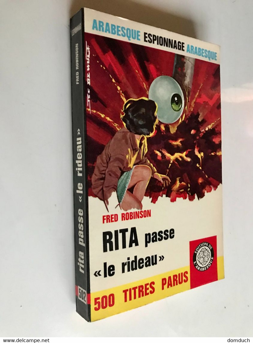 Edition De L’ARABESQUE Espionnage  N° 502    RITA Passe « Le Rideau »    Fred ROBINSON - E.O. 1967 - Editions De L'Arabesque