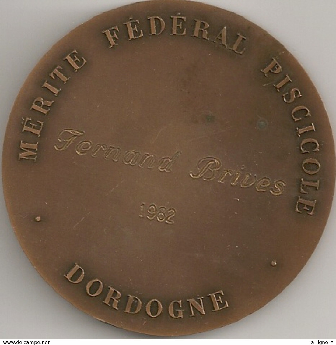 Ref KDK : Médaille En Bronze 60 Mm Mérite Fédéral Piscicole Dordogne Peche Pecheur - Professionnels / De Société