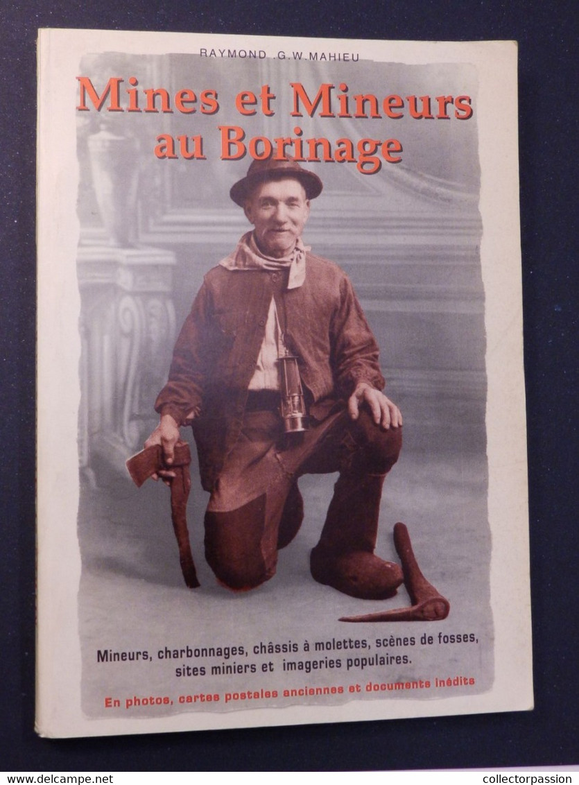 Mines Et Mineurs Au Borinage - Raymond G.W. Mahieu - Belgique