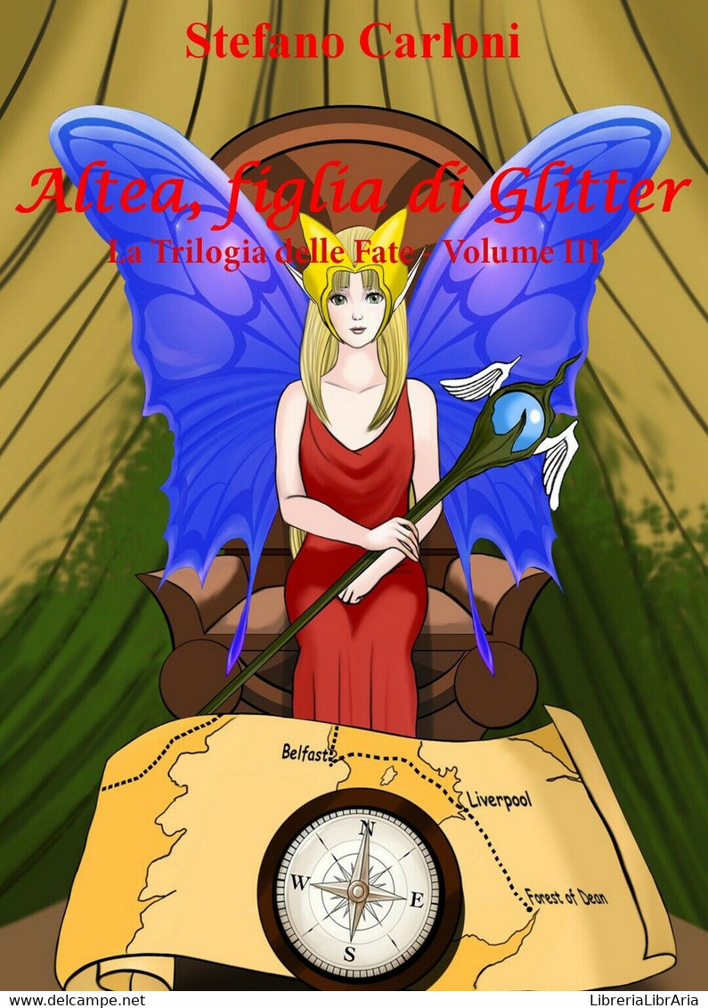 Altea, Figlia Di Glitter. La Trilogia Delle Fate - Volume III - Sciencefiction En Fantasy