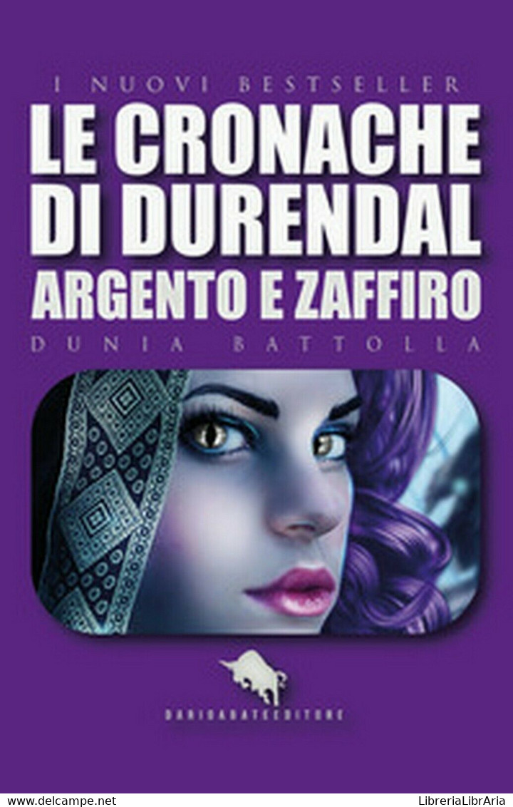 Argento E Zaffiro. Le Cronache Di Durendal, Dunia Battolla,  2019,  Youcanprint - Sciencefiction En Fantasy