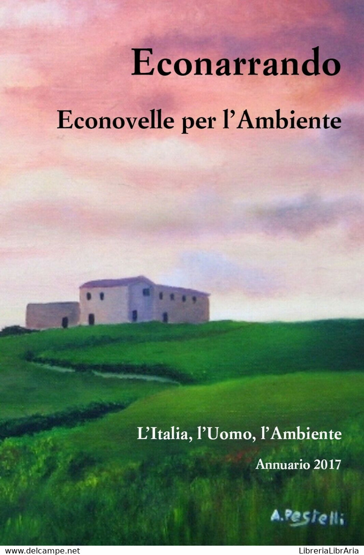 Econarrando - Econovelle Per L’Ambiente	 Di Aa. Vv.,  2018,  Youcanprint - Natur