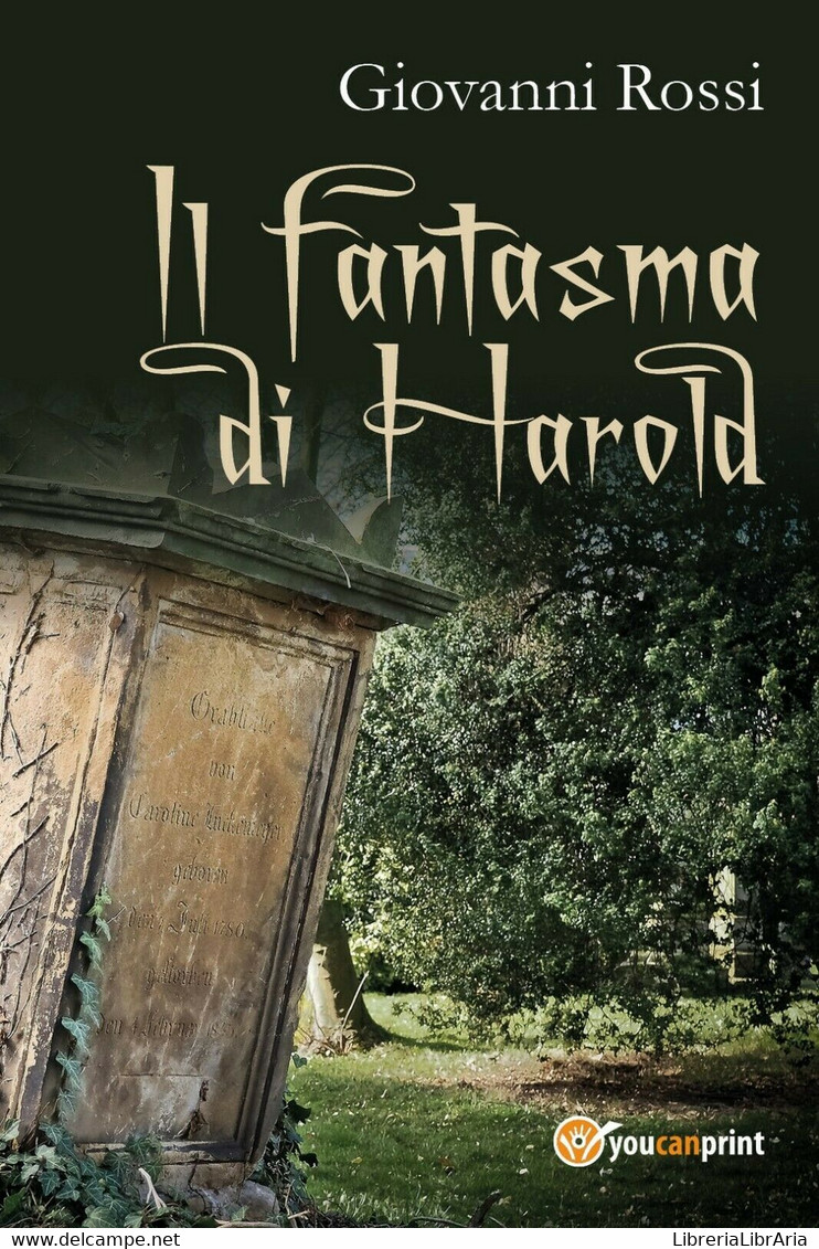 Il Fantasma Di Harold Smith	 Di Giovanni Rossi,  2018,  Youcanprint - Sciencefiction En Fantasy