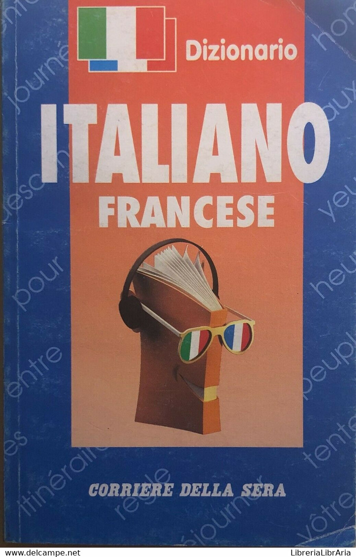 Dizionario Italiano-francese Di Aa.vv., 1993, Corriere Della Sera - Cours De Langues