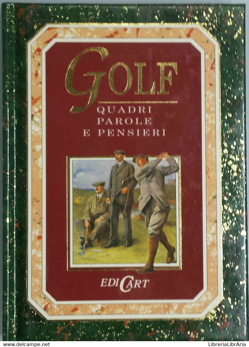 Golf. Quadri, Parole E Pensieri - AA. VV. - Edicart - 1995 - G - Poesía